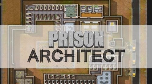 监狱建筑师(Prison Architect)_1