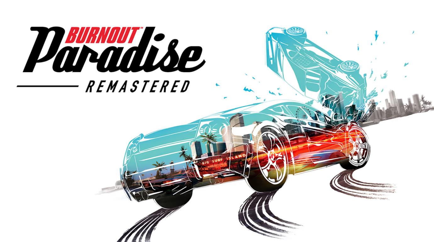 火爆狂飙:天堂复刻版 Burnout Paradise Remastered