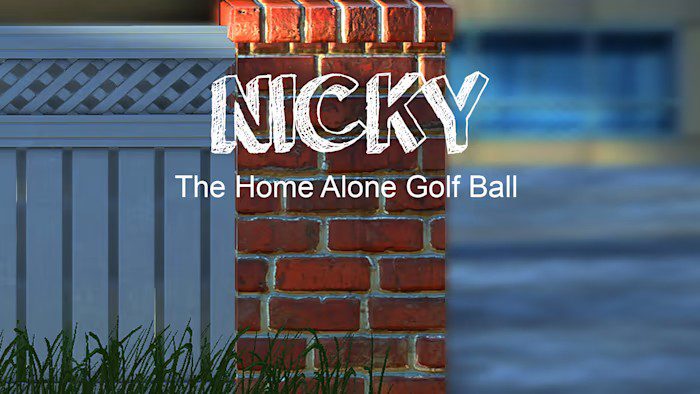 尼克-独自在家的高尔夫球 Nicky – The Home Alone Golf Ball