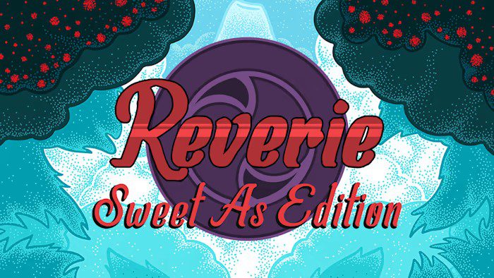 幻想 甜蜜版 Reverie: Sweet As Edition