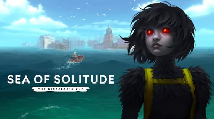 孤独之海 Sea of Solitude: The Director’s Cut