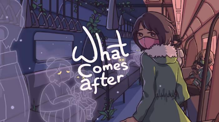 后来 What Comes After
