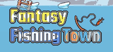 梦幻渔村 Fantasy Fishing Town