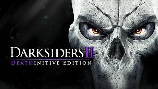 暗黑血统II 终极版.Darksiders II: Deathinitive Edition
